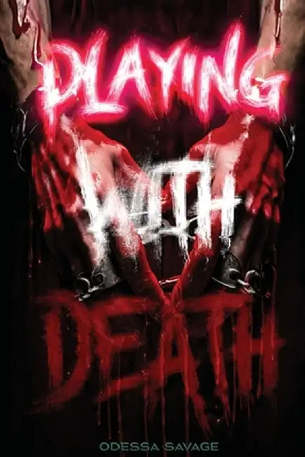 Playing With Death by Odessa Savage