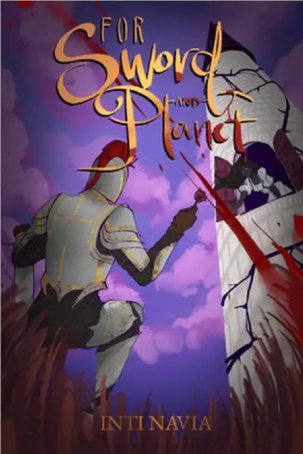 For Sword and Planet by Inti Navia