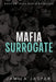 Mafia Surrogate: BWWM Dark Mafia Romance by Jamila Jasper