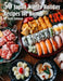 50 Japan Winter Holiday Recipes for Home by Kelly Johnson