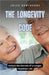 The Longevity Code: Unlock the Secrets of a Longer, Healthier Life by Hawthorne, Jules