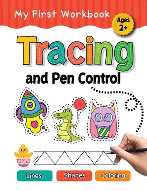 Tracing and Pen Control: Lines, Shapes, Coloring by Cute Kids Print
