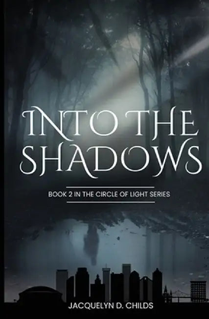 Into the Shadows by Childs