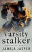 Varsity Stalker: BWWM Dark Hockey Romance by Jamila Jasper