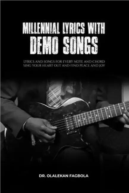 Millennial Lyrics With Demo Songs by Fagbola, Olalekan