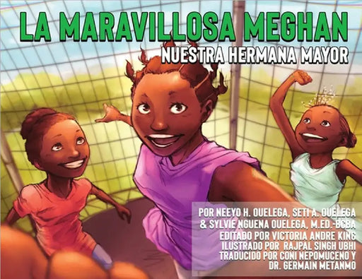 La Maravillosa Meghan Nuestra Hermana Mayor (Edición en Español) by Neeyo H. Ouelega