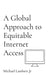 A Global Approach to Equitable Internet Access by Michael Andrew Lambert