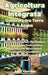 Agricoltura Integrata: Coltivare tra Terra e Acqua: Coltivare tra Terra e Acqua: Coltivare tra Terra e Acqua: Una Guida Completa alla Fusione by Jack Garden