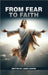 From Fear to Faith by Cooper, James