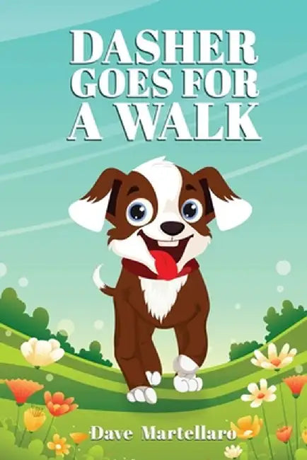 Dasher Goes For a Walk by Dave Martellaro