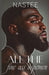 All the Fine Ass Dopemen by Author Nastee