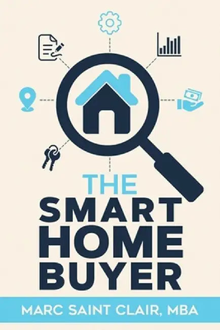 The Smart Home Buyer by Marc Saint Clair