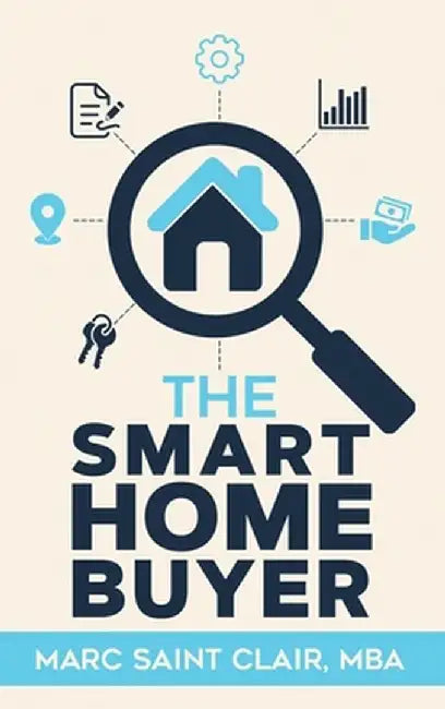 The Smart Home Buyer by Marc Saint Clair