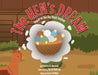 The Hen's Dream: Sequel to The Big Black Feather by Dolores D. Bennett