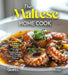The Maltese Home Cook: Discover the Culinary Treasures of Malta - A Mediterranean Cookbook with 100+ Recipes and Stunning Pictures by Owen Sinclair