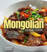 The Mongolian Home Cook: Taste the Unique Flavors of Mongolia - An East Asian Cookbook with 100+ Recipes and Stunning Pictures by Evelyn B. Thompson