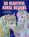 50 Beautiful Horses Coloring Book by Hue Coloring
