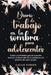 Diario de trabajo en la sombra para adolescentes Guías y actividades para la curación interior, el desarrollo de la confianza y la práctica del amor p by Parker