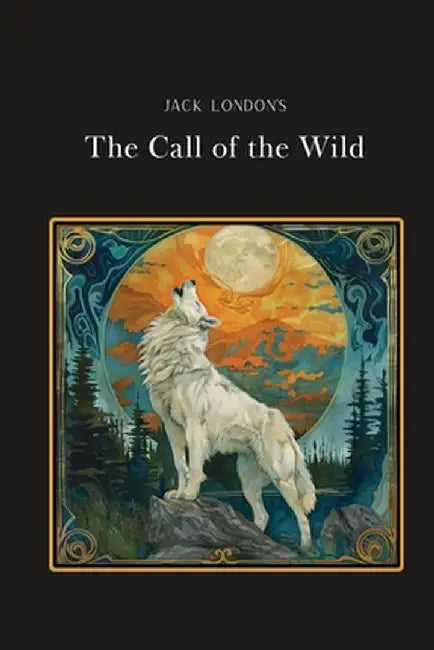 The Call of the Wild: Silver Edition (adapted for struggling readers) by Jack London