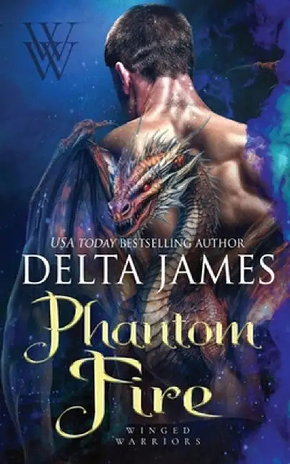 Phantom Fire: A Small Town Surprise Baby Dragon Shifter Romance by Delta James