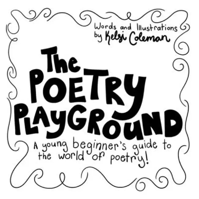 The Poetry Playground by Kelsi Coleman