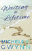Waiting a Lifetime by Michele E. Gwynn