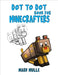 Dot to Dot Book for Minecrafters by Mulle, Mark