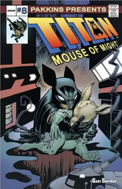 Titan Mouse of Might Issue #8 by Shipman, Gary