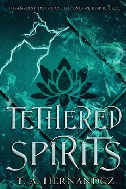 Tethered Spirits by T. a. Hernandez