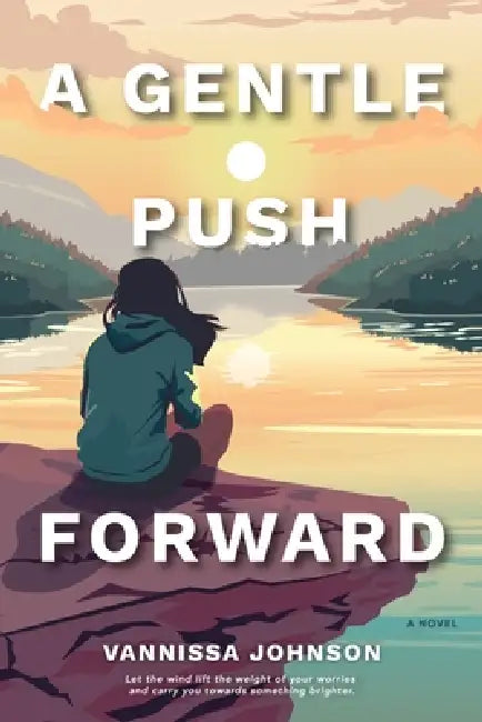 A Gentle Push Forward by Vannissa Johnson