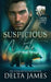 Suspicious Mate: A Small Town Grumpy Shifter Romance by Delta James