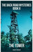 The Back Road Mysteries Book II - The Tower by Zeigler, Jimmy