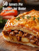 50 Savory Pie Recipes for Home by Kelly Johnson