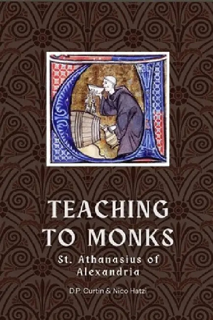 Teaching to Monks by St Athanasius of Alexandria