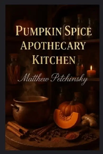 Pumpkin Spice Apothecary Kitchen by Matthew Petchinsky