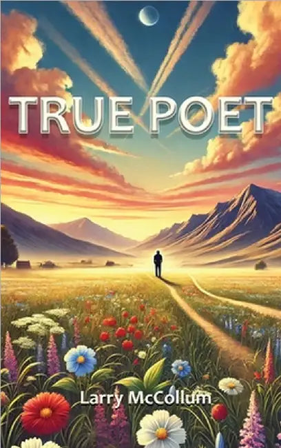 True Poet by McCollum, Larry