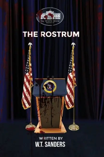 The Rostrum by W. T. Sanders