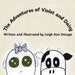 The Adventures of Violet and Daisy by Leigh Ann Deluga