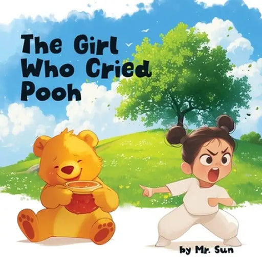 The Girl Who Cried Pooh: Winnie the Pooh joins this twist on Aesop's fable "The Boy Who Cried Wolf", a cautionary tale of truth & lies by Alexander Sun
