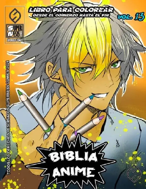 Biblia Anime Desde El Inicio Hasta El Final Vol 13: libro para colorear by Javier H. Ortiz