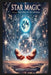 Star Magic: Harness the Power of the Universe by Matthew Petchinsky