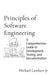 Principles of Software Engineering: A Comprehensive Guide to Development, Testing, and Documentation. by Michael Andrew Lambert