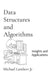Data Structures and Algorithms: Insights and Applications by Michael Andrew Lambert