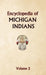 Encyclopedia of Michigan Indians Volume 2 by Donald Ricky