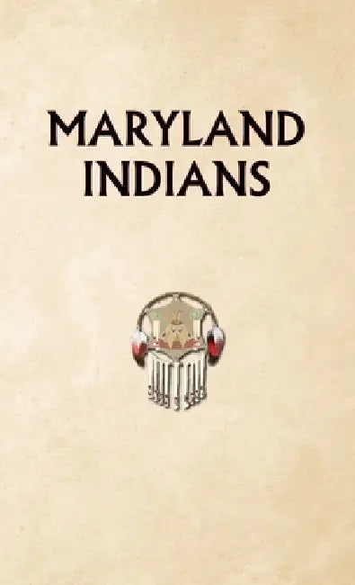 Indians of Maryland by Donald Ricky