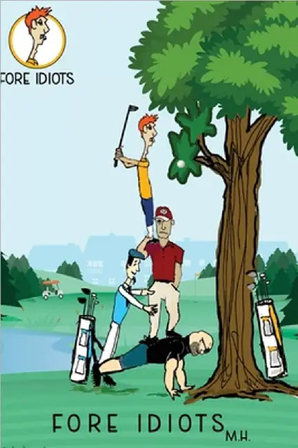 Fore Idiots by Horan, Michael