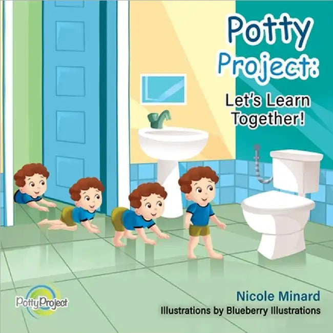 Potty Project: Let's Learn Together by Nicole Minard