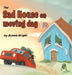 The Sad House On Moving Day by Bonnie Bright