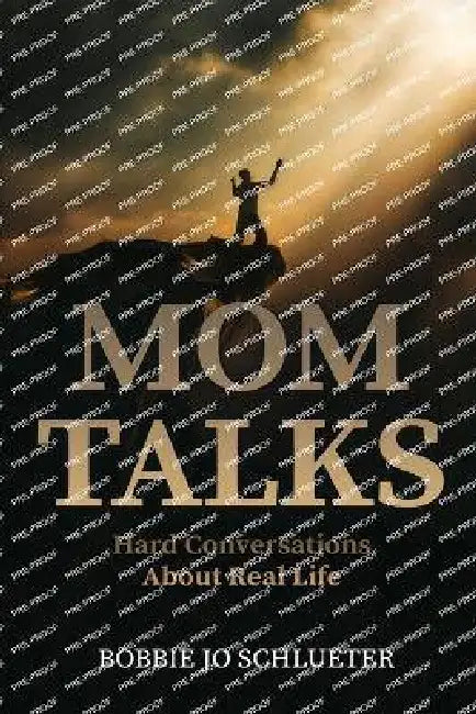 Mom Talks by Bobbie Jo Schlueter
