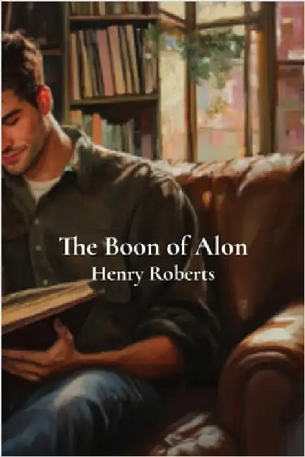 The Boon of Alon by Roberts, Henry